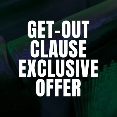 get-out-clause Exclusive Get-out Clause Offer